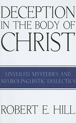 Deception in the Body of Christ by Robert E. Hill