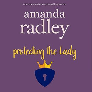 Protecting the Lady by Amanda Radley