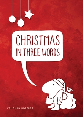 Christmas in Three Words: Pack of 10 by Vaughan Roberts
