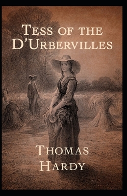 Tess of the d'Urbervilles Annotated by Thomas Hardy