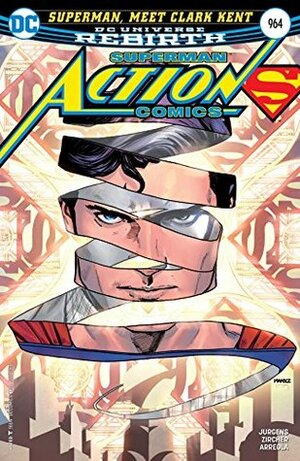 Action Comics #964 by Seth Mann, Ulises Palomera, Clay Mann, Tomeu Morey, Arif Prianto, Dan Jurgens, Patrick Zircher