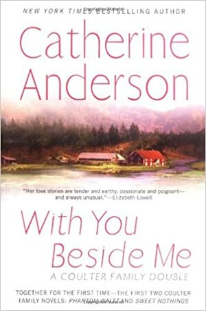 With You Beside Me: A Coulter Family Double by Catherine Anderson