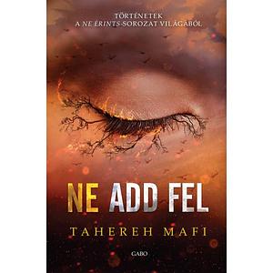 Ne add fel by Tahereh Mafi