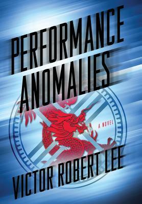 Performance Anomalies by Victor Robert Lee