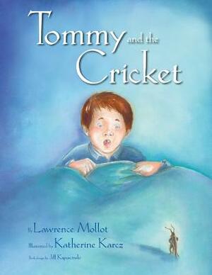 Tommy and the Cricket by Lawrence Mollot