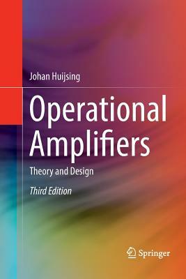 Operational Amplifiers: Theory and Design by Johan Huijsing