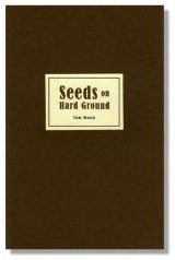 Seeds on Hard Ground by Tom Waits