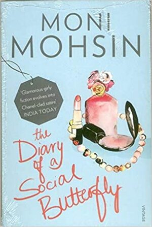 The Diary of a Social Butterfly by Moni Mohsin