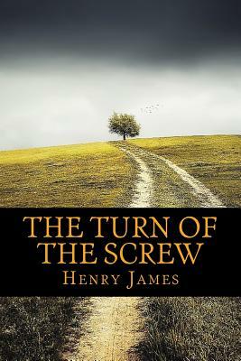 The Turn Of The Screw by Henry James