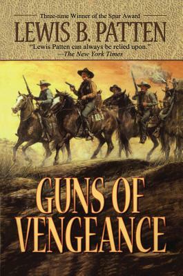 Guns of Vengeance by Lewis B. Patten