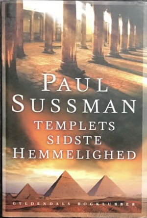 Templets sidste hemmelighed: roman by Paul Sussman