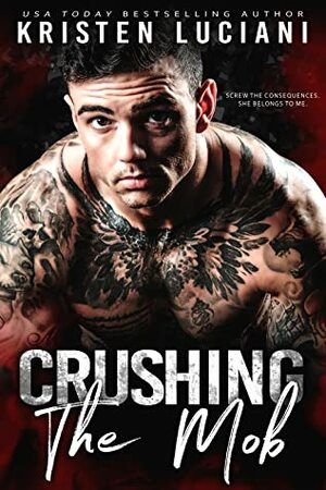 Crushing the Mob by Kristen Luciani