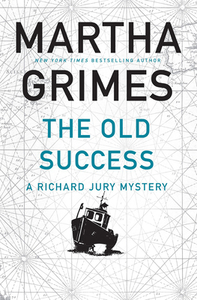 The Old Success by Martha Grimes
