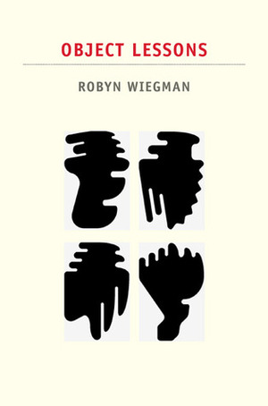 Object Lessons by Robyn Wiegman