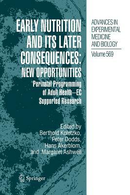 Early Nutrition and Its Later Consequences: New Opportunities: Perinatal Programming of Adult Health - EC Supported Research by 