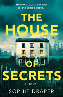 The House of Secrets by Sophie Draper