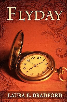 Flyday by Laura E. Bradford