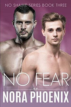 No Fear by Nora Phoenix