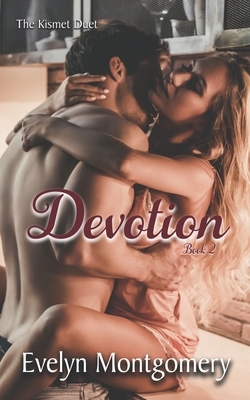 Devotion: Book 2 in the Indecision duet by Evelyn Montgomery