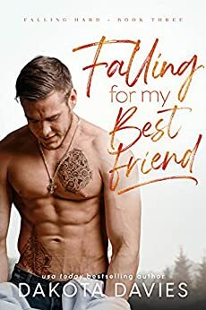 Falling for My Best Friend by Dakota Davies