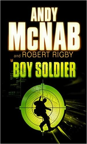 Boy Soldier by Andy McNab