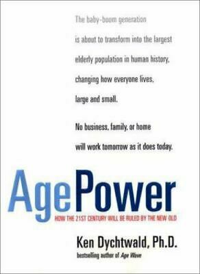 Age Power by Ken Dychtwald