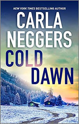 Cold Dawn by Carla Neggers