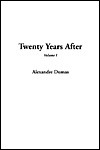Twenty Years After, V1 by Alexandre Dumas