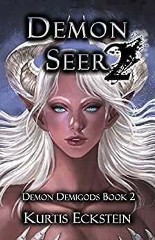 Demon Seer 2 by Kurtis Eckstein