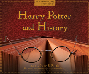 Harry Potter and History by Nancy R. Reagin