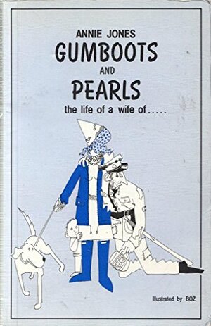 Gumboots and Pearls by Annie Jones, Catherine Jones