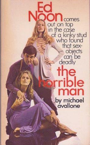The Horrible Man by Michael Avallone