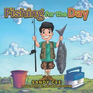 Fishing for the Day by Sandy Cee