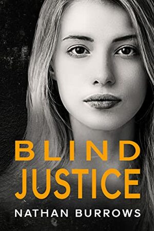 Blind Justice by Nathan Burrows