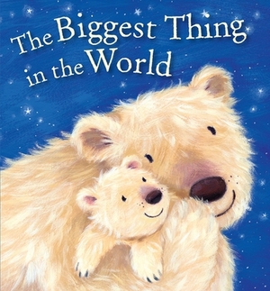 The Biggest Thing in the World by Kenneth Steven