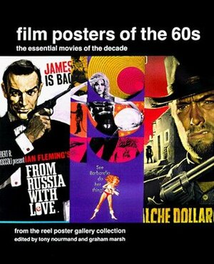 Film Posters of the 60s: The Essential Movies of the Decade by Tony Nourmand, Graham Marsh