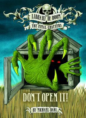 Don't Open It! by Michael Dahl