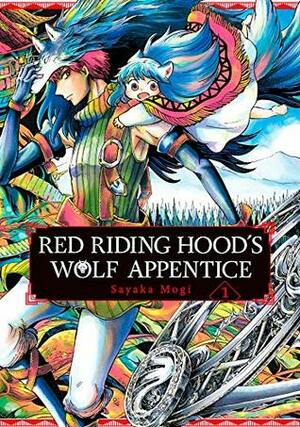 Red Riding Hood's Wolf Apprentice, Vol. 1 by Sayaka Mogi