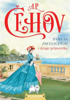 Dama sa psetancetom i druge pripovetke by Anton Chekhov