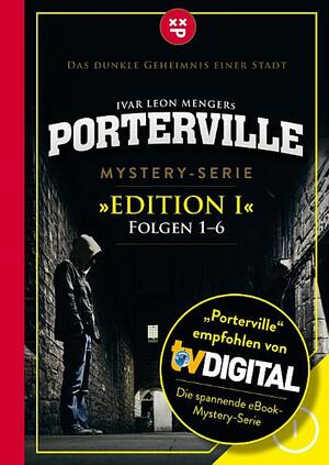 Porterville - Mystery-Serie: Edition I by Raimon Weber, Simon X. Rost, Anette Strohmeyer, Johann Beckmann