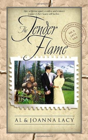 The Tender Flame by JoAnna Lacy, Al Lacy