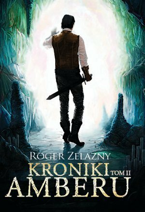 Kroniki Amberu T. 2 by Roger Zelazny