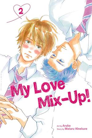My Love Mix-Up!, Vol. 2 by Aruko, Wataru Hinekure