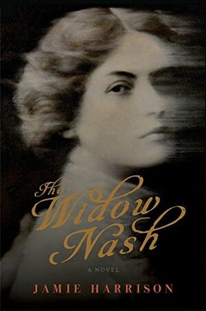 The Widow Nash by Jamie Harrison