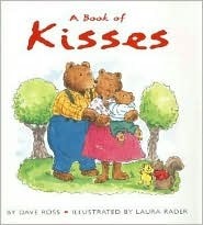 A Book of Kisses by Dave Ross, Laura Rader