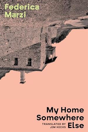 My Home Somewhere Else by Federica Marzi