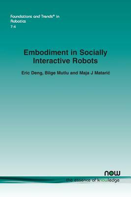 Embodiment in Socially Interactive Robots by Bilge Mutlu, Maja J. Mataric, Eric Deng