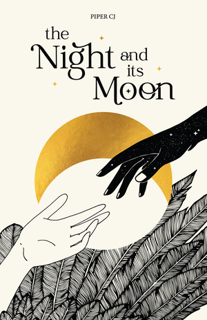 The Night & Its Moon by Piper C.J.