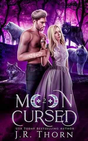 Moon Cursed by J.R. Thorn