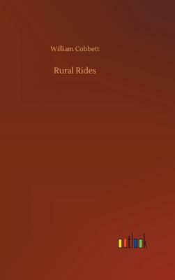 Rural Rides by William Cobbett